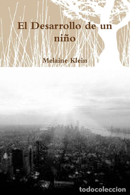 Libri: El Desarrollo de un ni&ntilde;o - Melaine Klein