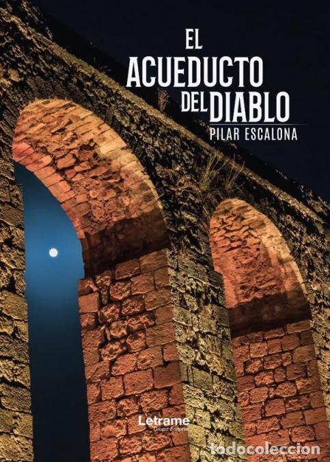 Libros: El acueducto del diablo - Pilar Escalona