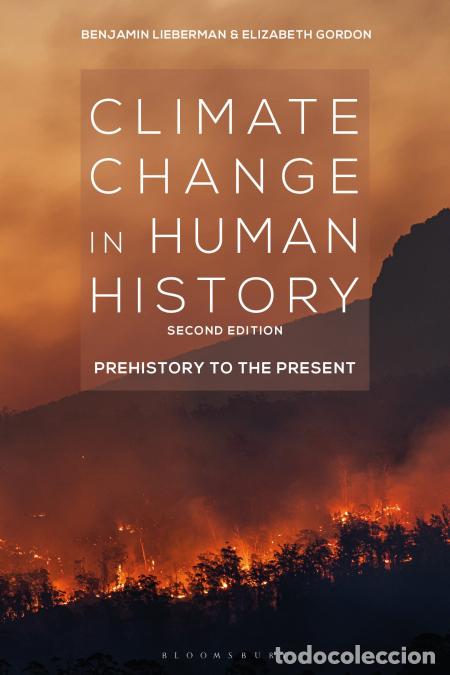 Libros: Climate Change in Human History - Prehistory to the Present - Elizabeth Gordon,Benjamin Lieberman
