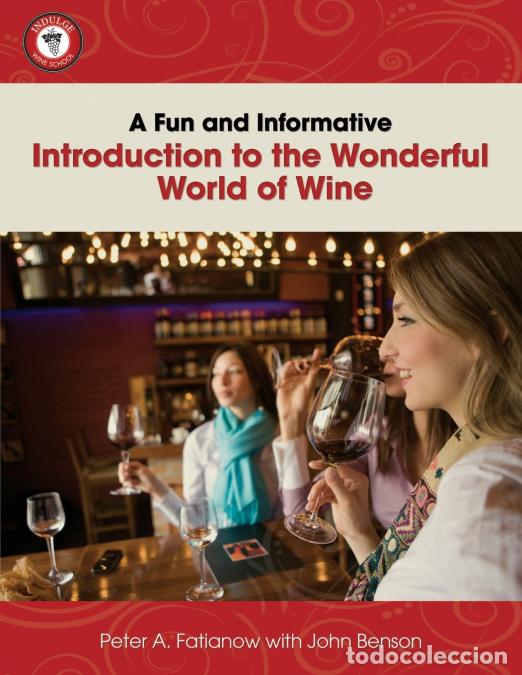 books: A Fun and Informative Introduction to the Wonderful World of Wine - Peter Fatianow