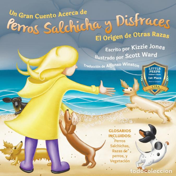 books: Un Gran Cuento Acerca de Perros Salchicha y Disfraces (Spanish only Soft Cover) - El Origen de Otras
