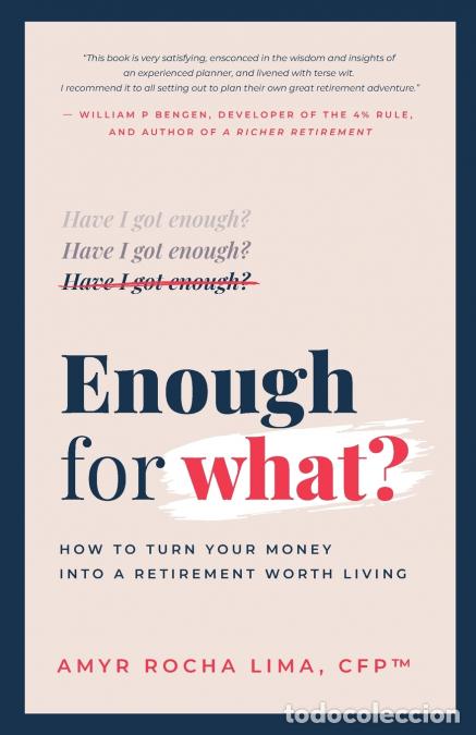 books: Enough for What? - How to turn your money into a retirement worth living - Amyr Rocha Lima