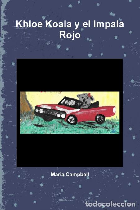 books: Khloe Koala y el Impala Rojo - Maria Campbell