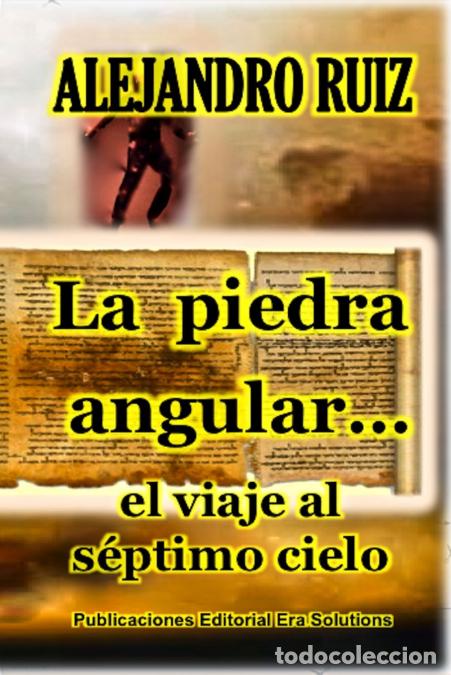books: La piedra angular... el viaje al s&eacute;ptimo cielo - Alejandro Ruiz