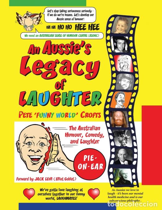 Libros: An Aussie?s Legacy of Laughter - The Australian Humour, Comedy, and Laughter - Pete ?Funny World? Cr