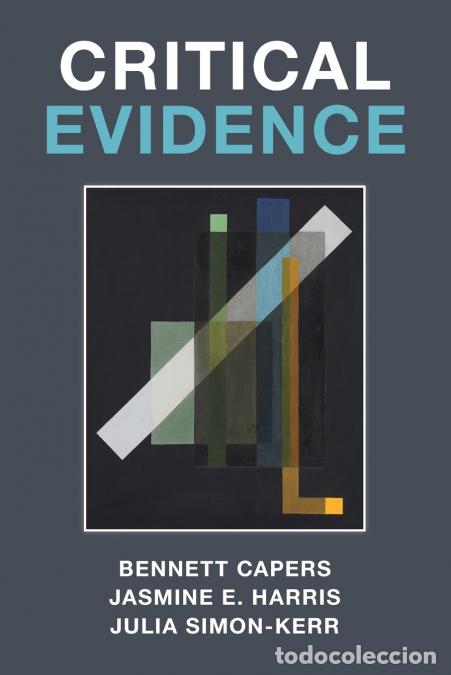 Libros: Critical Evidence - Bennett Capers,Jasmine E. Harris,Julia Simon-Kerr