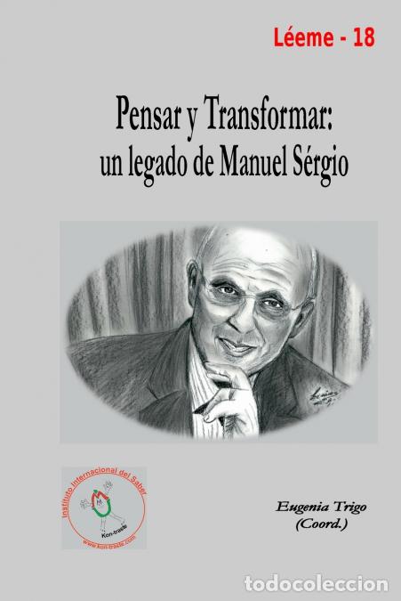 Libros: Pensar y Transformar - un legado de Manuel S&eacute;rgio - EUGENIA TRIGO - Foto 1