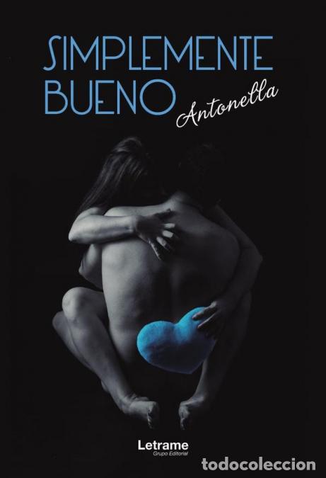 Libros: Simplemente bueno - Antonella - Foto 1