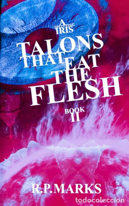 Libros: Talons That Eat The Flesh - R.P. Marks