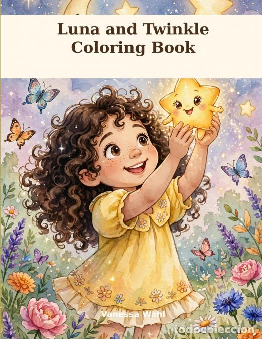 books: Luna and Twinkle Coloring Book - Generative AI,Vanessa Wahl