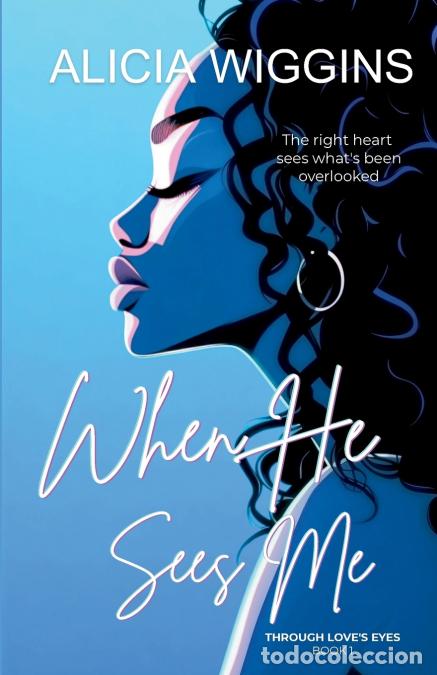 Libros: When He Sees Me - Alicia Wiggins - Foto 1