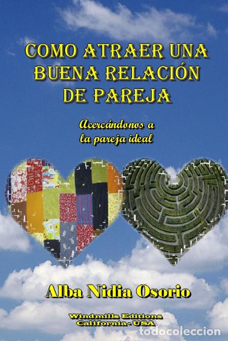books: Como atraer una buena relaci&oacute;n de pareja - Alba Nidia Osorio