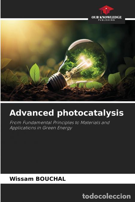 Livres: Advanced photocatalysis - Wissam BOUCHAL