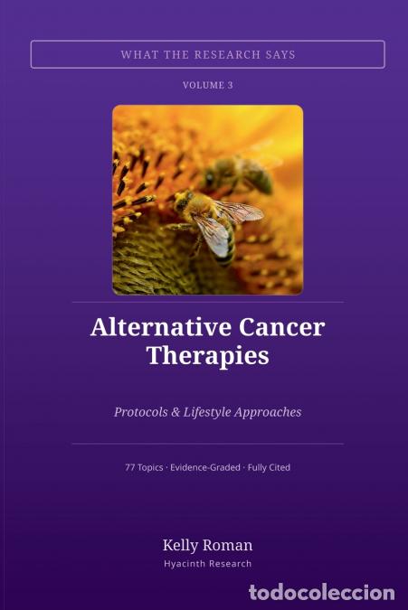 Livres: Alternative Cancer Therapies - Protocols & Lifestyle Approaches - Kelly Roman