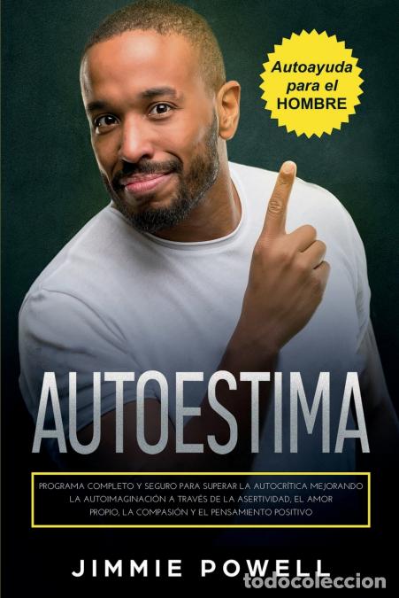 Libri: Autoestima - Programa Completo y Seguro para Superar la Autocr&iacute;tica Mejorando la Autoimaginaci&oacute;n a T