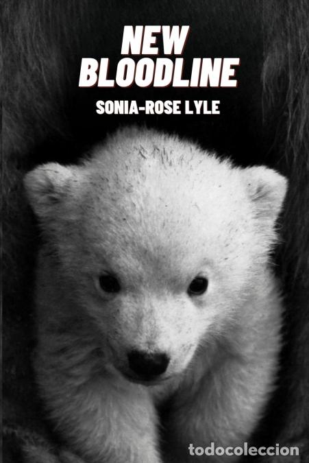 books: New Bloodline - Sonia-Rose Lyle