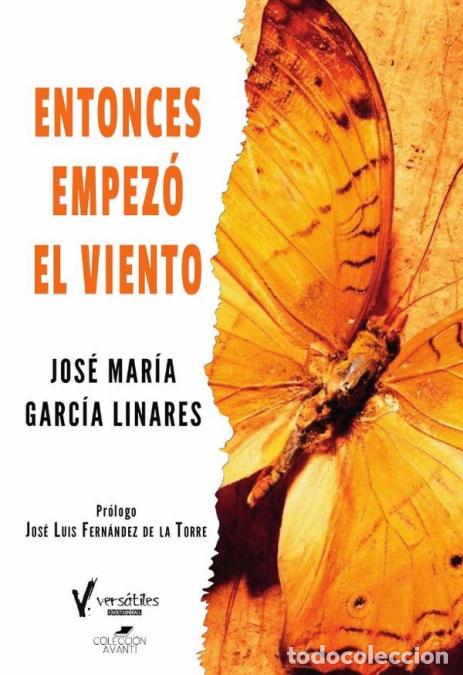 books: Entonces empez&oacute; el viento - Jos&eacute; Mar&iacute;a Garc&iacute;a Linares