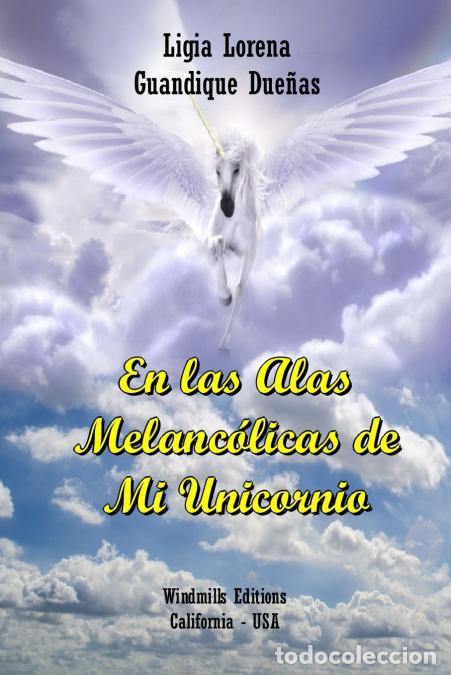books: En las alas melanc&oacute;licas de mi Unicornio - Ligia Lorena Guandique Due&ntilde;as