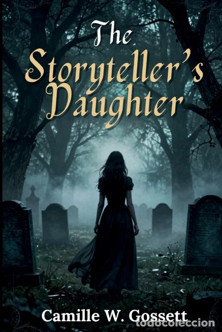 books: The Storyteller?s Daughter - Camille W Gossett
