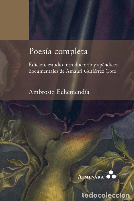 Livros: Poes&iacute;a completa. Edici&oacute;n, estudio introductorio y ap&eacute;ndices documentales de Amauri Guti&eacute;rrez Coto -