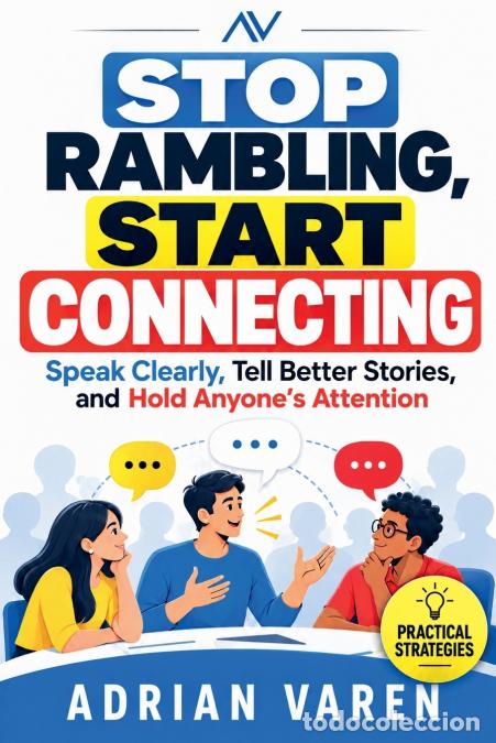 books: Stop Rambling, Start Connecting - Adrian Varen