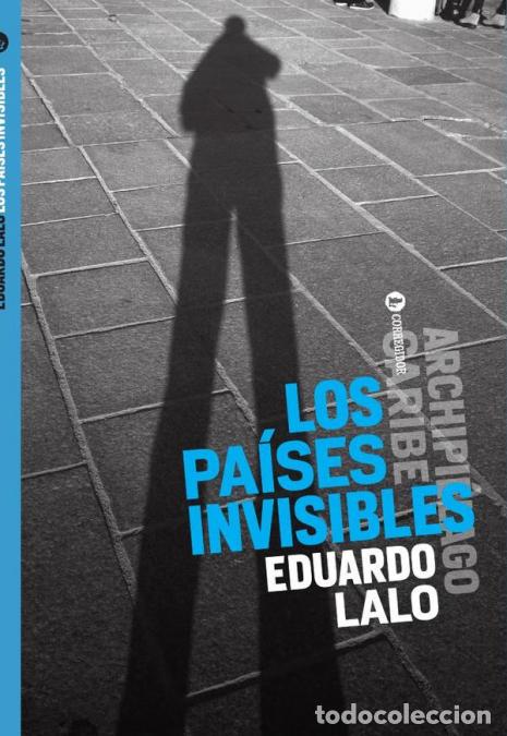 Libri: Los pa&iacute;ses invisibles - EDUARDO LALO