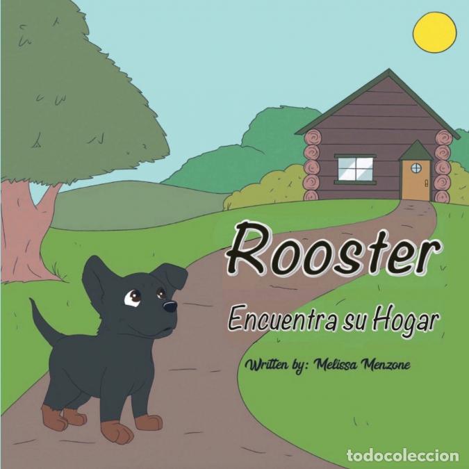 Libri: Rooster Encuentra su Hogar - Melissa Menzone
