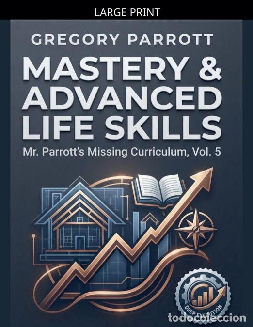 Libros: Mastery & Advanced Life Skills - Gregory Parrott - Foto 1