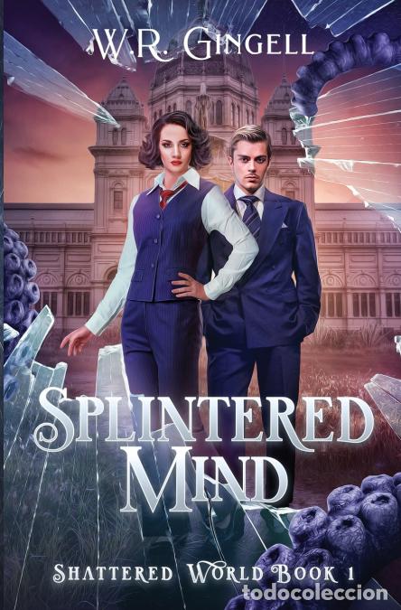 Livros: Splintered Mind - W.R. Gingell