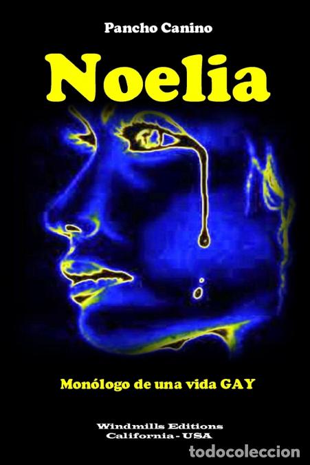 books: Noelia - Mon&oacute;logo de una vida GAY - Pancho Canino