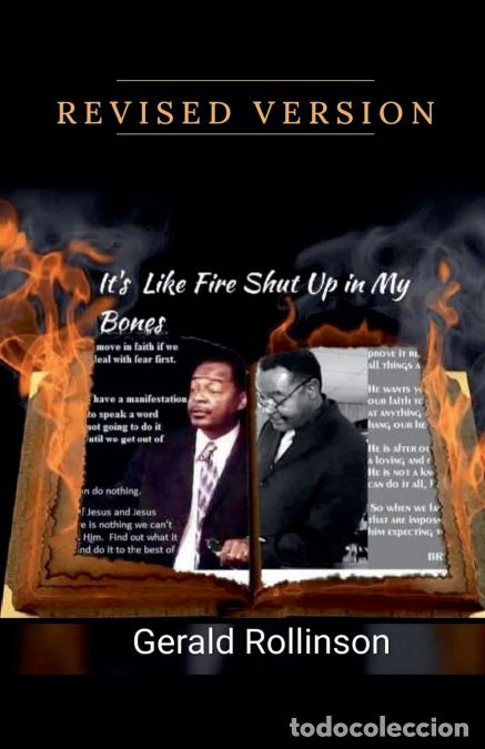 Livros: It?s Like Fire Shut Up in My Bones -Revised Version - Gerald Rollinson