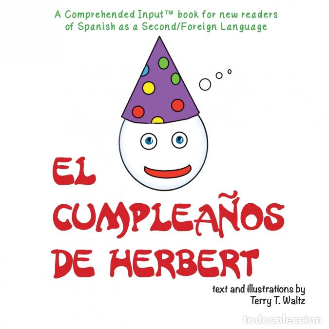 books: El cumplea&ntilde;os de Herbert - For new readers of Spanish as a Second/Foreign Language - Terry T Waltz,A