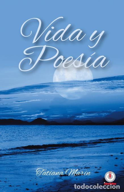 Libri: Vida y poes&iacute;a - Tatiana Mar&iacute;n