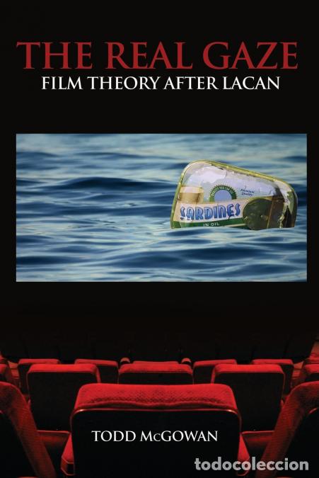 Libri: The Real Gaze - Film Theory after Lacan - Todd McGowan