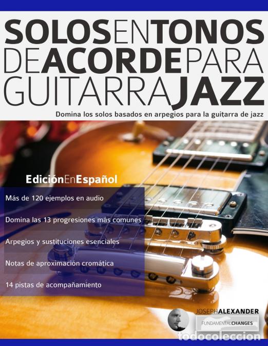 Libri: Solos en tonos de acorde para guitarra jazz - Joseph Alexander