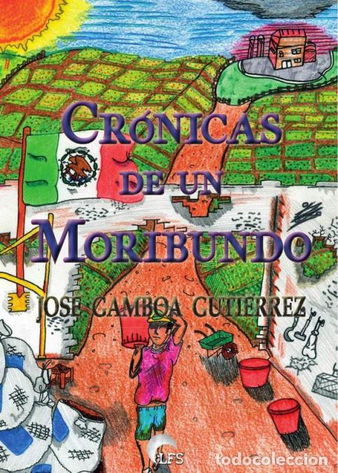 Livros: Cr&oacute;nica de un moribundo - Jos&eacute; Gamboa Guti&eacute;rrez