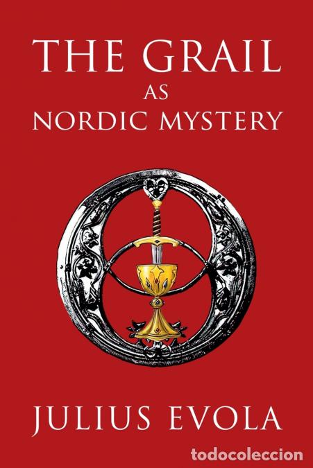 Libri: The Grail as Nordic Mystery - Julius Evola