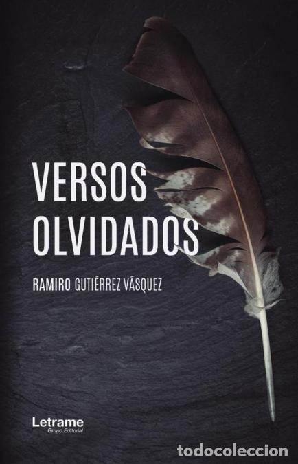 Libri: Versos olvidados - Ramiro Guti&eacute;rrez V&aacute;squez,Ramiro Guti&eacute;rrez V&aacute;squez