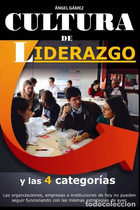 Libri: Cultura de Liderazgo - Angel Gamez