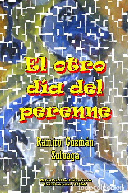 Livros: El otro d&iacute;a del perenne - Ramiro Guzm&aacute;n Zuluaga