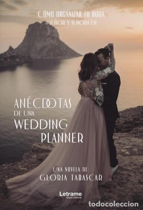 Libros: An&eacute;cdotas de una wedding planner - Gloria Tabascar - Foto 1