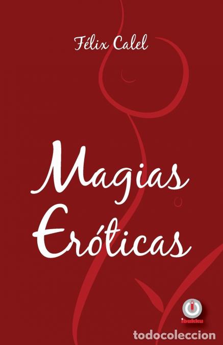 Libri: Magias er&oacute;ticas - Felix Calel