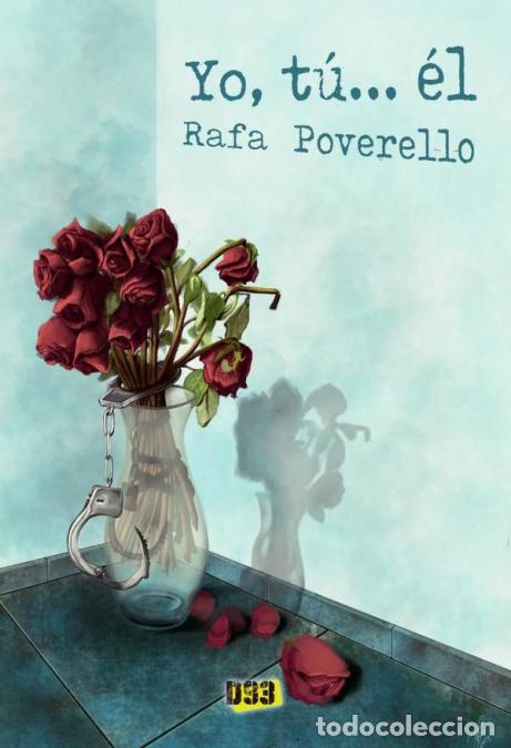 Libros: Yo, t&uacute;... &eacute;l - Rafa Poverello - Foto 1