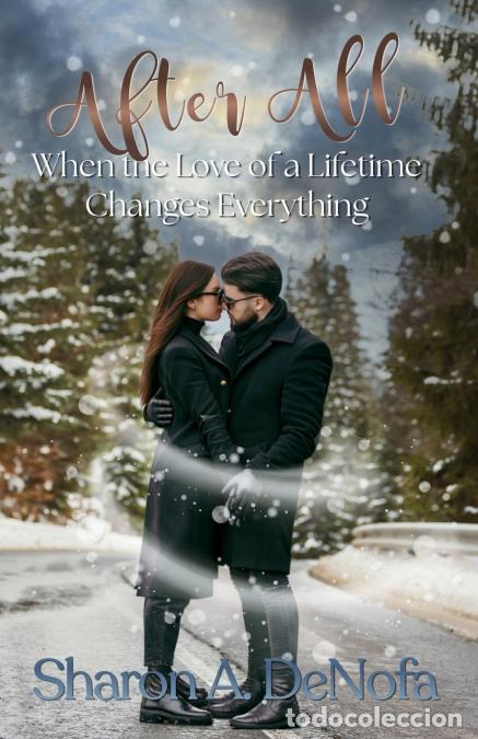 books: After All - When the Love of a Lifetime Changes Everything - Sharon A. DeNofa