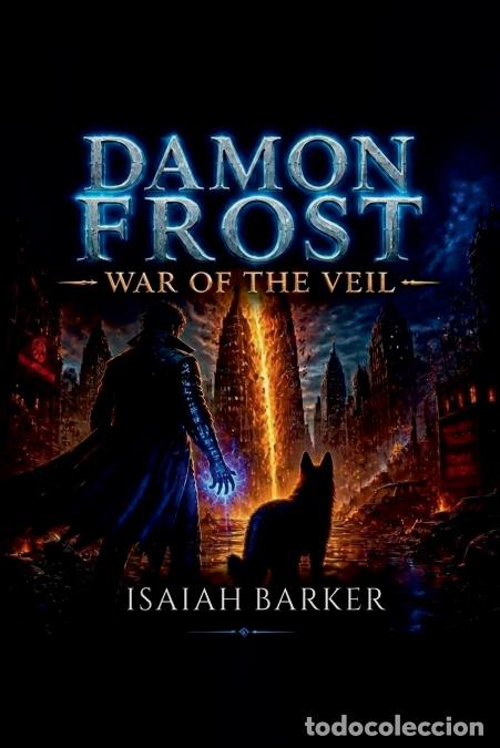 Libros: Damon Frost - War of the Veil - Isaiah S Barker