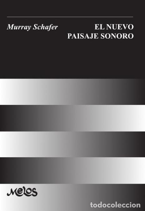 Libros: BA13315 - El nuevo paisaje sonoro - Raymond Murray Schaffer