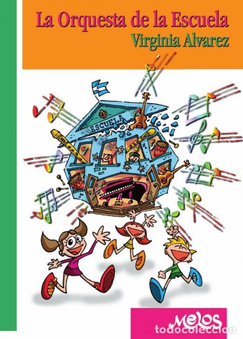 Livros: BA13736 - La orquesta de la escuela - Virginia Alvarez
