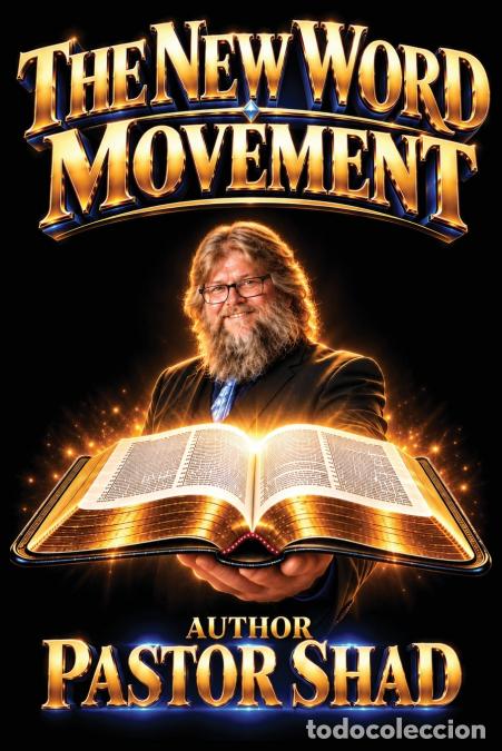 Livros: THE NEW WORD MOVEMENT - Pastor Shad Strother