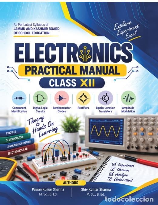 Libros: ELECTRONICS PRACTICAL MANUAL CLASS XII - Shiv Kumar Sharma,Pawan Kumar Sharma - Foto 1