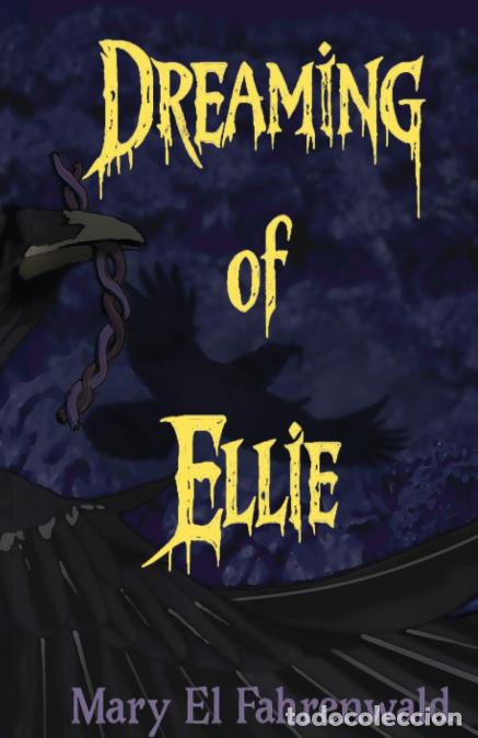 Libros: Dreaming of Ellie - Mary El Fahrenwald,Connor Fahrenwald